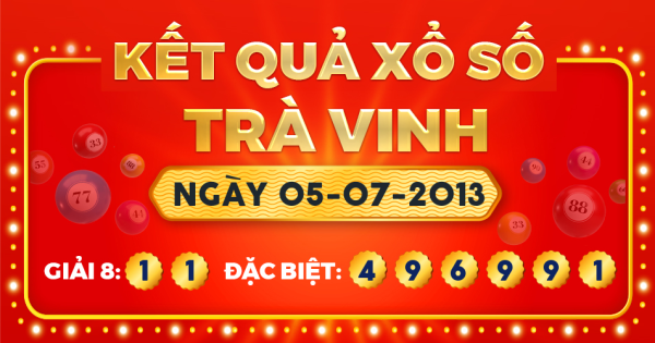 Kết quả xổ số Trà Vinh ngày 5/7/2013