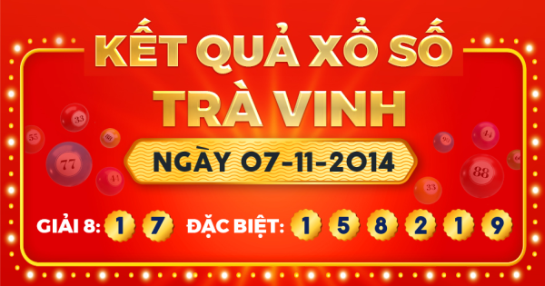 Kết quả xổ số Trà Vinh ngày 7/11/2014